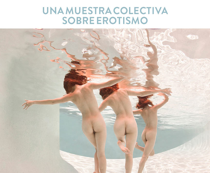 «O, una exposición colectiva sobre erotismo» IV edición